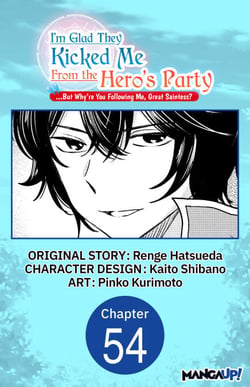 I'm Glad They Kicked Me From The Hero's Party... But Why're you following me, Great Saintess? #054