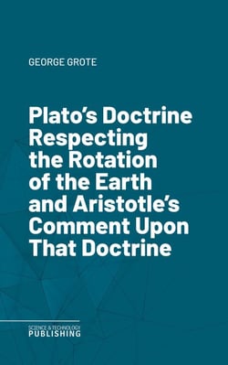 Plato's Doctrine Respecting the Rotation of the Earth and Aristotle's Comment Upon That Doctrine