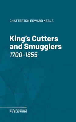 King's Cutters and Smugglers 1700-1855