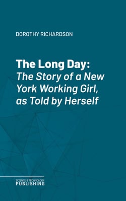The Long Day - The Story of a New York Working Girl, as Told by Herself
