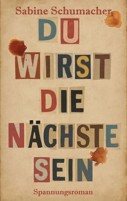 Du wirst die Nächste sein - Ein Spannungsroman