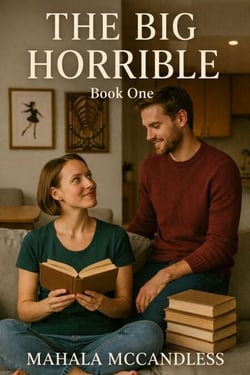 The Big Horrible - The Big Horrible, #1