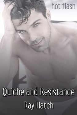Quiche and Resistance - Hot Flash