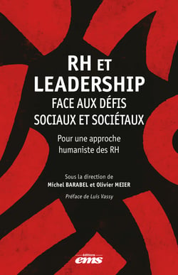 RH et leadership face aux défis sociaux et sociétaux - Pour une approche humaniste des RH