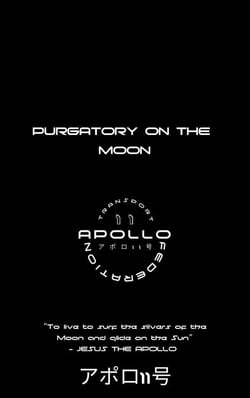 Purgatory on The Moon - APOLLO SCROLLS