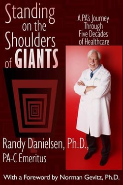 Standing on the Shoulders of Giants A PA’s Journey Through Five Decades of Healthcare
