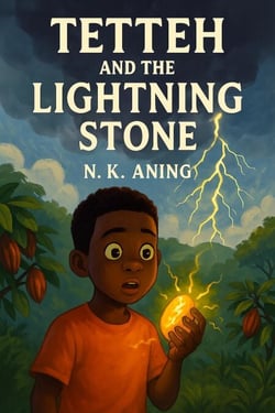 Tetteh and the Lightning Stone - Tales from Ghana, #2