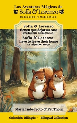 Sofia and Lorenzo Have To Leave Their Home: Sofía y Lorenzo tienen que dejar su casa - The Magical Adventures of Sofia and Lorenzo, #1