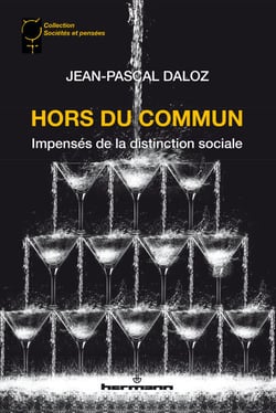 Hors du commun - Impensés de la distinction sociale
