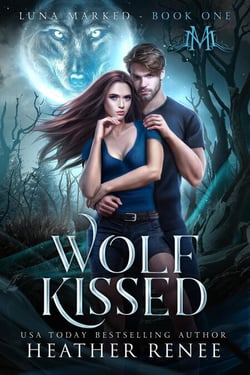 Wolf Kissed - Luna Marked, #1