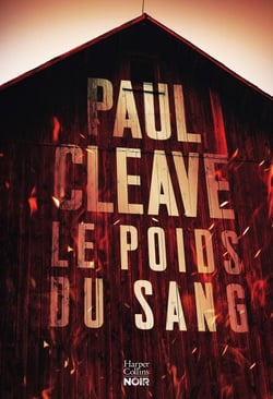 Le poids du sang - Le nouveau thriller 2026 de Paul Cleave, jusqu'où iriez-vous pour arrêter le mal ?