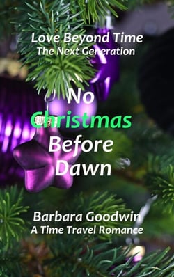 No Christmas Before Dawn: The Next Generation - Love Beyond Time, #7