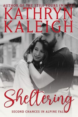 Sheltering - Second Chances in Alpine Falls