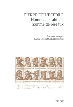Pierre de L'Estoile, homme de cabinet, homme de réseaux
