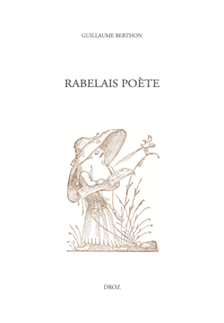 Rabelais poète - Études rabelaisiennes, tome LXIII