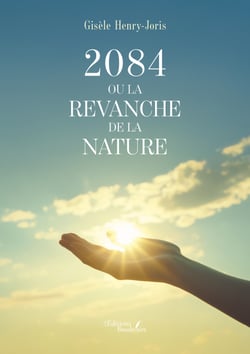 2084 ou la revanche de la nature - suivi de Qui a tué la grande andouille ?