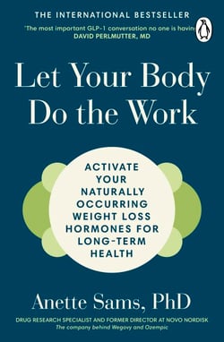 Let Your Body Do The Work - Simple Tweaks to Stimulate Your Body's Natural GLP-1 for Long Term Health and Weight Loss – Without Fat Jabs