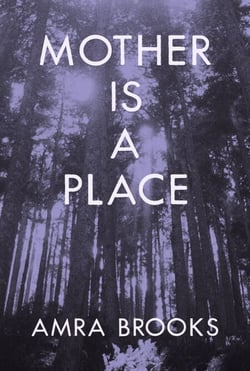 Mother Is a Place