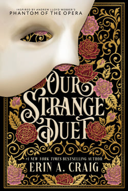 Our Strange Duet - Inspired by Andrew Lloyd Webber's Phantom of the Opera