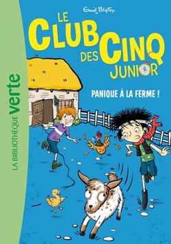 Le Club des Cinq Junior, Tome 18 - Panique à la ferme !