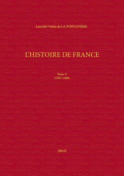 L'Histoire de France - Tome V (1567-1568)