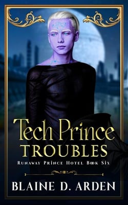 Tech Prince Troubles - Runaway Prince Hotel, #6