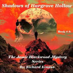 Shadows of Hargrove Hollow - Jamie Blackwood Mystery, #8