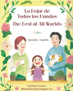 The Best of All Words (Spanish-English) - Language Lizard Bilingual Living in Harmony