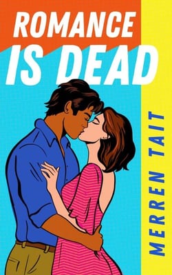 Romance is Dead: A laugh-out-loud friends-to-lovers romantic comedy - Britlandia, #2