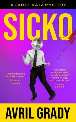 Sicko - The Jamie Katz Series, #1