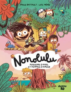 Nonolulu - T2 - Poissons d'avril et pomme d'amour