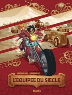 L'équipée du siècle - Tome 1 - L'équipée du siècle