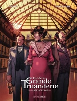 Rue de la grande truanderie - Tome 2 - La mort de l'utopie