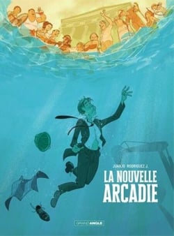 La Nouvelle Arcadie  - Tome 1 - La Nouvelle Arcadie