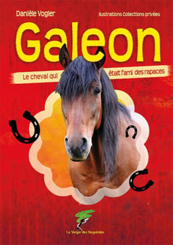 Galéon 1- le cheval qui aimait les rapaces