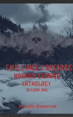 Chillingly Bizarre - Chillingly Bizarre Horror Short Stories, #1