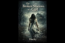 The Broken Shadow of a Girl