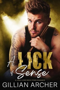 A Lick of Sense - Long Licks Rock Stars, #2