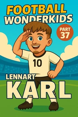 Football Wonderkids: Lennart Karl - Football Wonderkids, #37