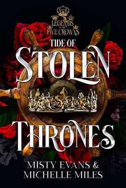 Tide of Stolen Thrones - Legends of the Five Crowns Series, #2