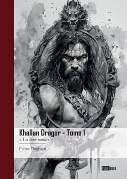 Khallan Dragor - Tome 1 - "la tour sombre"