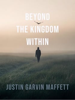 Beyond the Kingdom Within