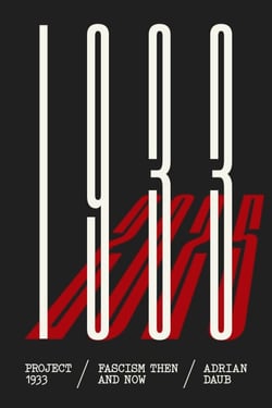 Project 1933 - Fascism Then and Now