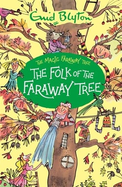 The Folk of the Faraway Tree Book 3 - Discover the beloved series that inspired the family film The Magic Faraway Tree