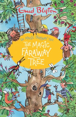 The Magic Faraway Tree: Book 2 - Discover the beloved series that inspired the family film The Magic Faraway Tree - in cinemas now!