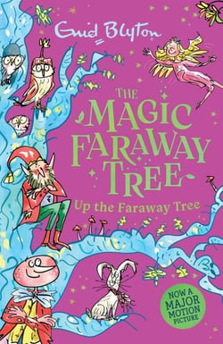 Up the Faraway Tree Book 4 - Discover the beloved series that inspired the family film The Magic Faraway Tree - in cinemas now!