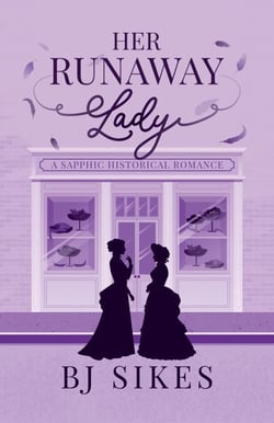Her Runaway Lady, a Sapphic Historical Romance