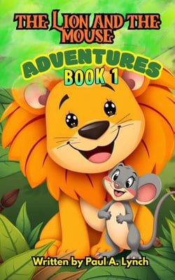 The Lion and the Mouse Adventures - The Lion and the Mouse Adventures, #1