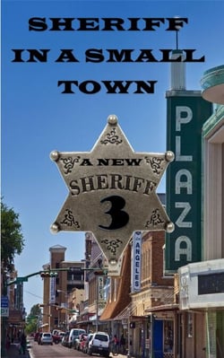 Sheriff in a Small Town 3 - Sheriff in a Small Town, #3