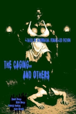 The Caging... and Others